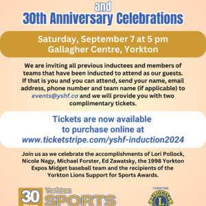 The Yorkton Sports Hall of Fame 2024 Inductions and 30th Anniversary Celebrations